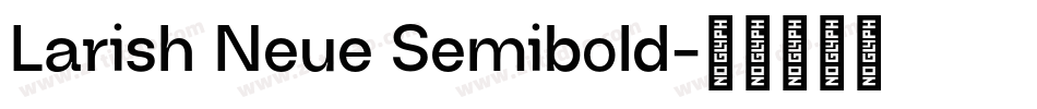 Larish Neue Semibold字体转换